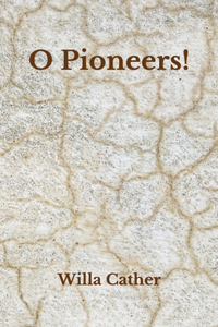 O Pioneers!