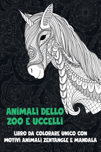 Animali dello zoo e uccelli - Libro da colorare unico con motivi animali zentangle e mandala