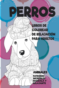 Libros de colorear de relajación para adultos - Patrones increíbles Mandala y relajante - Animales - Perros