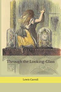 Through the Looking-Glass