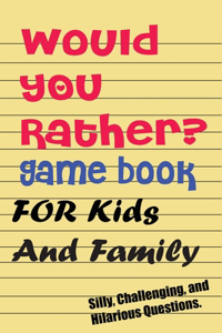 Would You Rather?