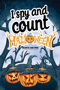 I spy and count Halloween - Search and Find Activity Book for Kids