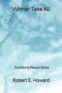 Winner Take All - Publishing People Series