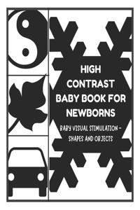Baby Visual Stimulation - High Contrast Baby Book for Newborns - Shapes and Objects