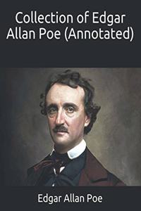 Collection of Edgar Allan Poe (Annotated)