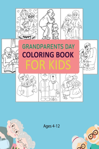 Grandparents Day Coloring Book For Kids Ages 4-12: Grandparents Day Coloring Book