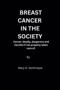 Breast Cancer in the Society