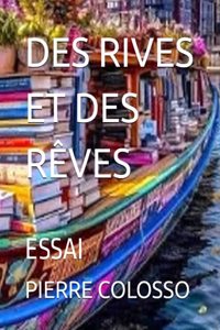 Des Rives Et Des Rêves