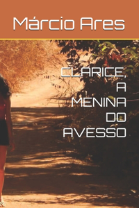 Clarice, a menina do avesso