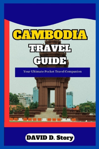 Cambodia Travel Guide