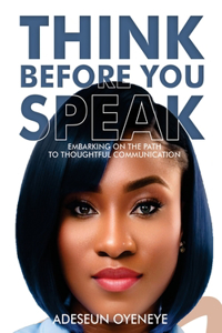 Think Before You Speak
