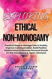 Exploring Ethical Non-Monogamy