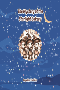The Mystery at the Starlight Bakery