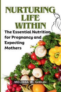 Nurturing Life Within