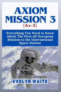 Axiom Mission 3 (Ax-3)