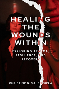Healing the Wounds Within