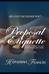 Proposal Etiquette