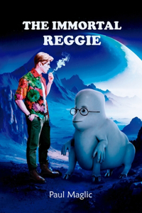 The Immortal Reggie