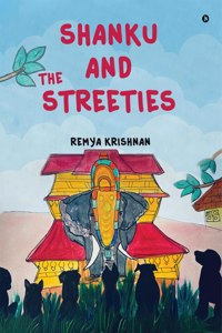 Shanku and the Streeties