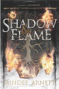 Shadow & Flame