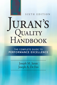 Juran's Quality Handbook: The Complete Guide to Performance Excellence 6/E