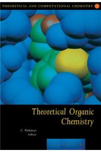 Theoretical Organic Chemistry