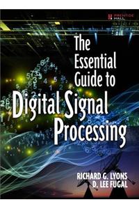 Essential Guide to Digital Signal Processing, The