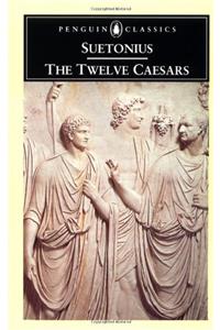 The Twelve Caesars (Classics)