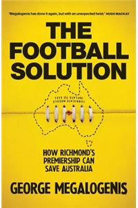 Football Solution: How Richmond's Premiership Can Save Australia