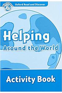 Read and Discover Level 6 Helping Around the World Activity Book