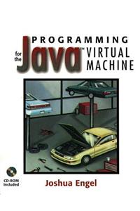 Programming for the Java¿ Virtual Machine