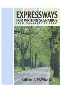 Expressways for Writing Scenarios: From Paragraph to Essay