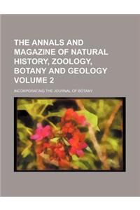 The Annals and Magazine of Natural History, Zoology, Botany and Geology; Incorporating the Journal of Botany Volume 2