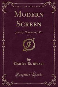 Modern Screen, Vol. 42: January-November, 1951 (Classic Reprint)