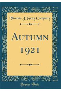 Autumn 1921 (Classic Reprint)