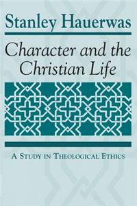 Character and the Christian Life