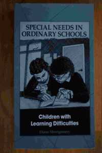 Children With Learning Difficulties (Special needs in ordinary schools series) Paperback â€“ 1 January 1990