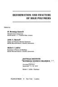 Deformation and Fracture of High Polymers