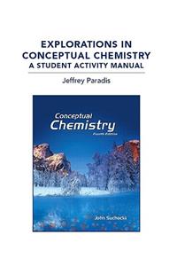 Explorations in Conceptual Chemistry: A Student Activity Manual