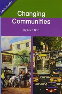 History Social Science 2006 Content Reader Grade 1: Changing Communities