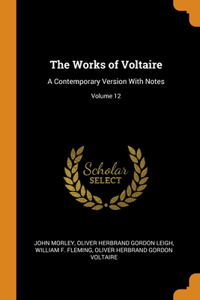 The Works of Voltaire