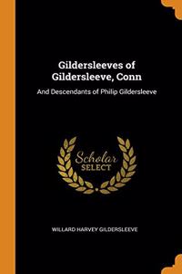 Gildersleeves of Gildersleeve, Conn