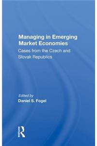 Managing in Emerging Market Economies