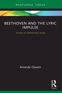 Beethoven and the Lyric Impulse