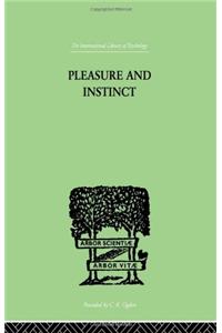 Pleasure And Instinct