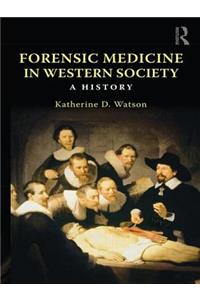 Forensic Medicine in Western Society