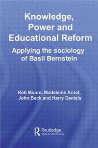 Knowledge, Power and Educational Reform