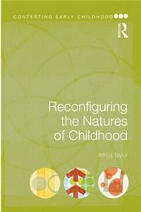 Reconfiguring the Natures of Childhood