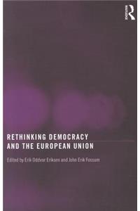 Rethinking Democracy and the European Union