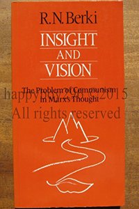 Insight and Vision: Problem of Communism in Marx's Thought (Everyman's University Library) Paperback â€“ 1 October 1983